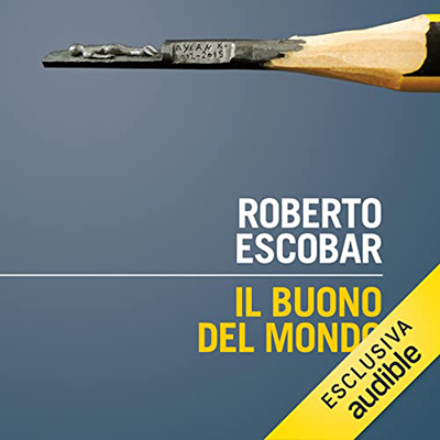 Roberto Escobar - Il buono del mondo (2022) (mp3 - 128 kbps)