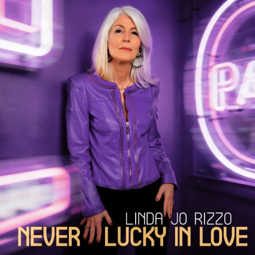 Linda Jo Rizzo - Never Lucky In Love (2026)