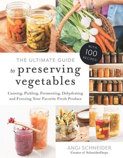 The Ultimate Guide to Preserving Vegetables