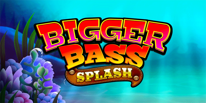 Slot Online Bigger Bass Splash