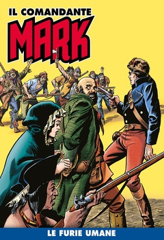 Il Comandante Mark a colori 035 - Le furie umane - La pietra verde (2021)