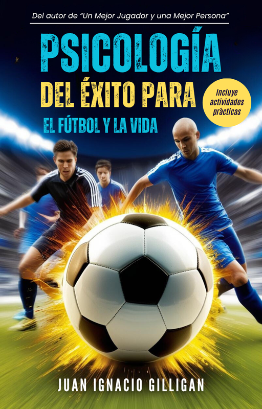 Psicología del éxito para el fútbol y la vida