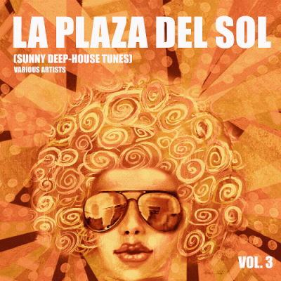 VA - La Plaza Del Sol (Sunny Deep-House Tunes) Vol. 3 (2019)