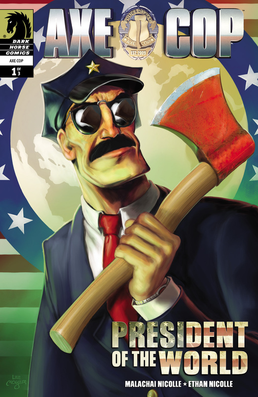Axe Cop - President of the World #1-3 (2012) Complete