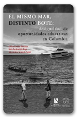 El mismo mar, distinto bote: desigualdad de oportunidades educativas en Colombia. Este producto no incluye despacho. Recógelo en nuestras instalaciones de la Universidad, Calle 100.