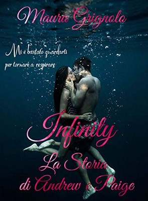 Maura Grignolo - Infinity la storia di Andrew e Paige (2019)