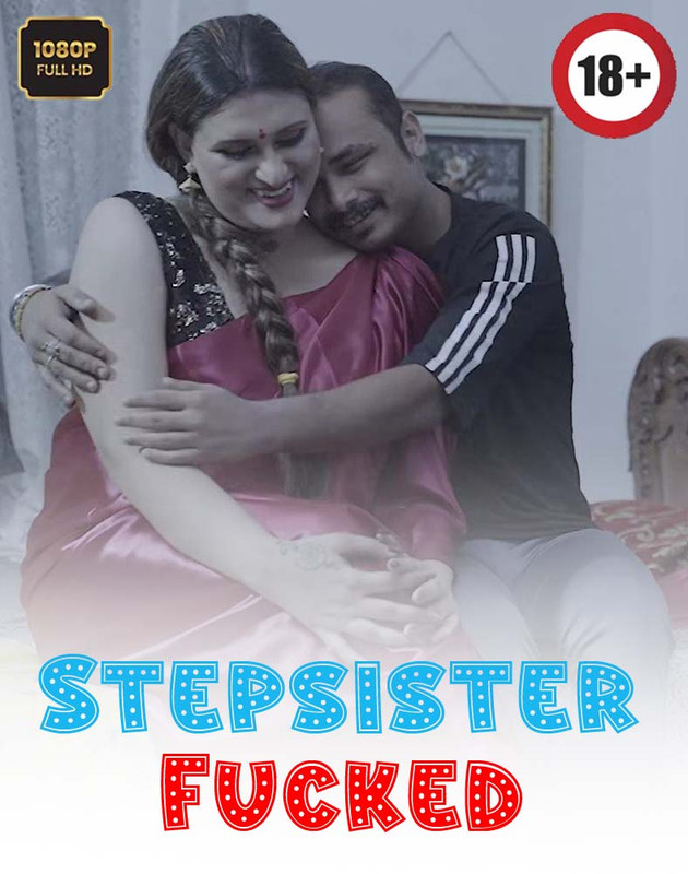 Stepsister Fucked (2025) Hindi Uncut Hot Short Film 1080p Watch Online
