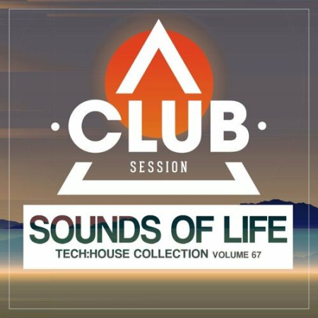 VA - Sounds of Life Tech House Collection Vol.67 (2022)