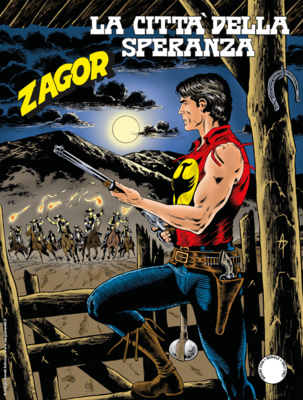 Zagor N 659 La Citta Della Speranza Giugno Overposting Da Noi Trovi Tutto