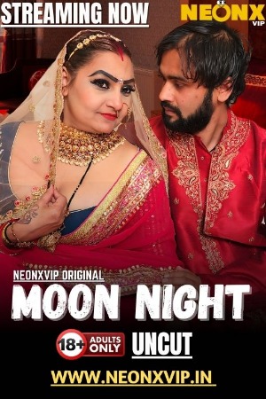 Moon Night (2025) Hindi NeonX Short Films | 1080p | 720p | 480p | WEB-DL | Download | Watch Online