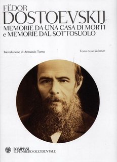 Fëdor Dostoevskij - Memorie da una casa di morti e Memorie dal sottosuolo. Testo russo a fronte (2012)