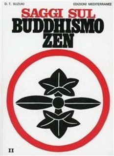 Taitaro Suzuki Daisetz - Saggi sul buddhismo zen. Vol. 2. La pratica del koan (2001)