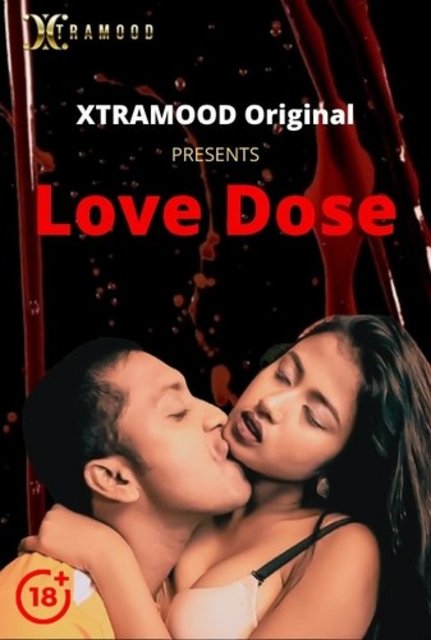 18+ Love Dose Part-2 (2021) Xtramood Hindi Short Film 720p HDRip 150MB Download