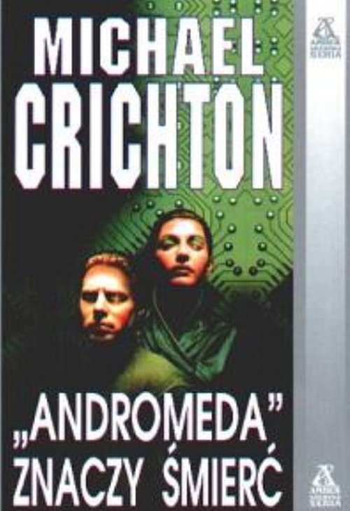 Michael Crichton - "Andromeda" znaczy śmierć