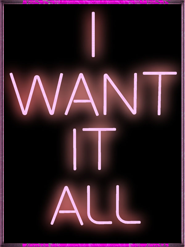 I-want-it-all-neon-sing