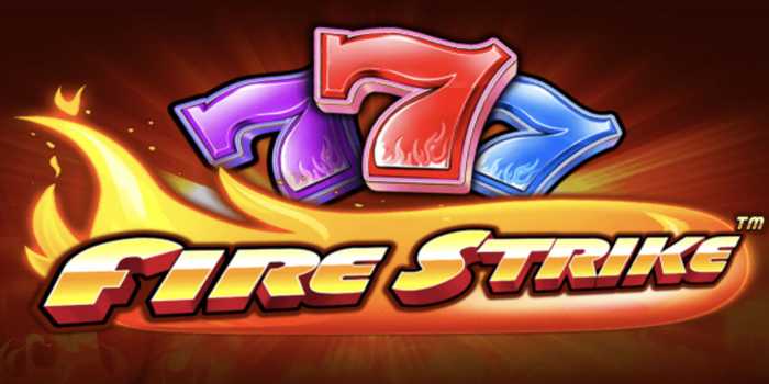 Rumus Jitu di Slot Fire Strike Supaya Jackpot Tiap Spin