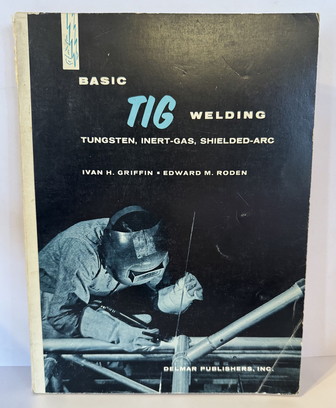 Basic Tig Welding, Tungsten, Inert Gas, Shielded-Arc