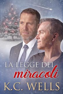 K.C. Wells - La legge dei miracoli (2024)
