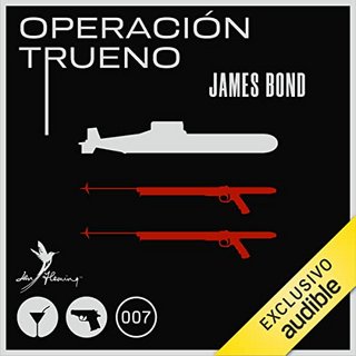 op trueno - James Bond 007 (Libros 8 al 14) - Ian Fleming - Audiolibro Voz Humana (au)