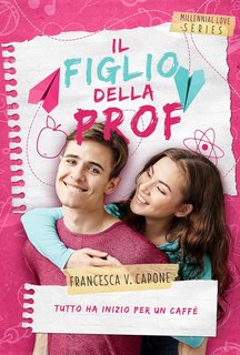 Francesca V. Capon - Il figlio della prof (2024)