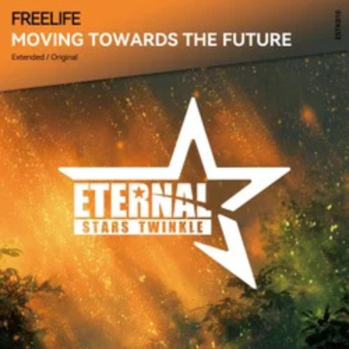Freelife - Moving Towards The Future (2026)