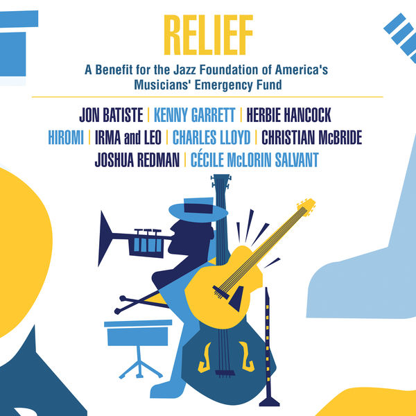 VA - Relief - a Benefit for the Jazz Foundation of America's Musicians' Emergency Fu.