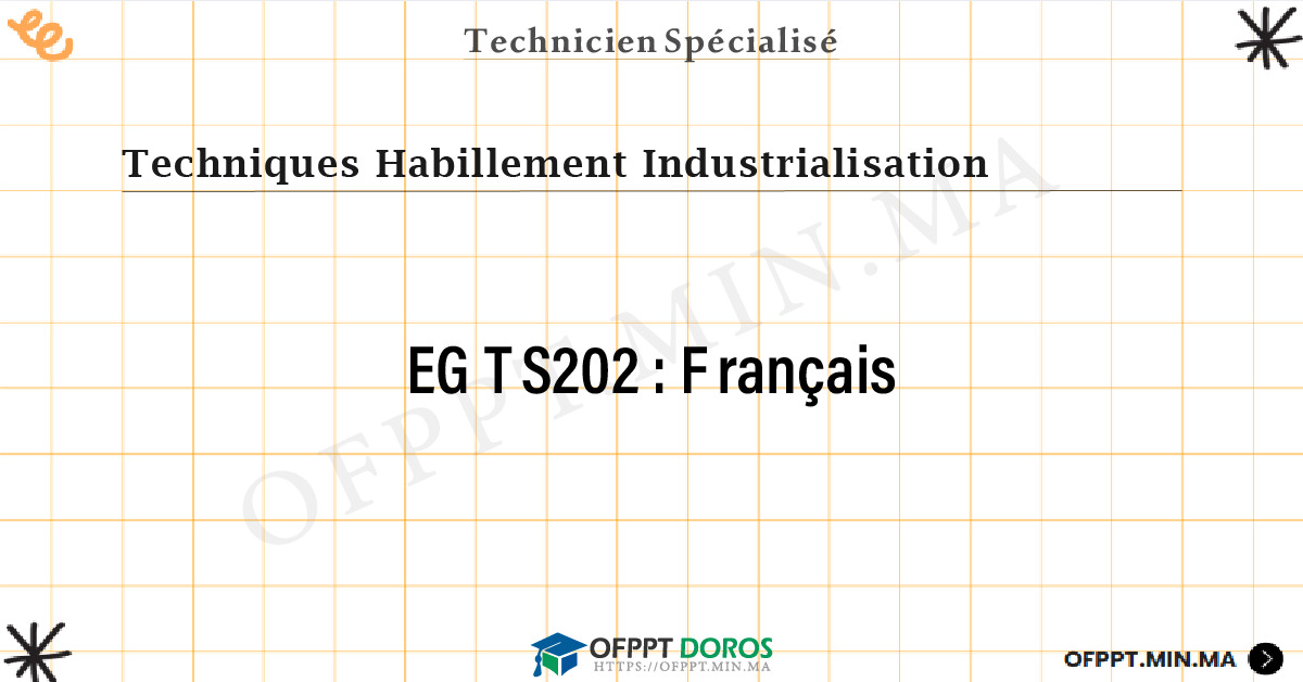 Sommaire détaillé du cours Français EGTS202 OFPPT - Structure du module