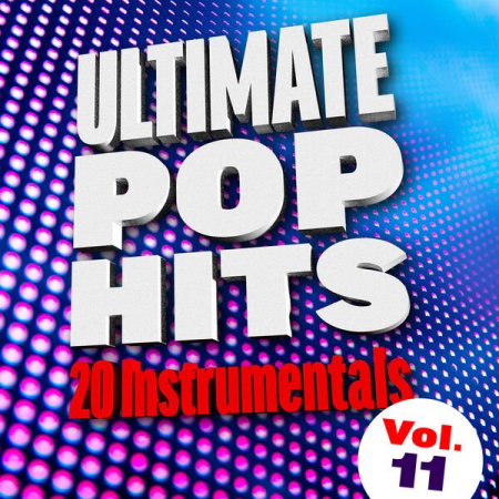 43267242 e5f7 4116 a141 6471962fdc88 - VA - Ultimate Pop Hits 20 Instrumentals Vol 11 (2022)