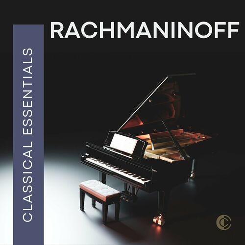 VA - Classical Essentials Rachmaninoff (2023) Mp3