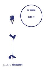 Ernest W. Hornung (E.W. Hornung) – Raffles, The Amateur Cracksman (2015)