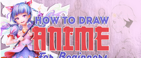 How to Draw Anime and Manga for Beginner Artists