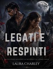 Laura Charley – Legati E Respinti (2026)