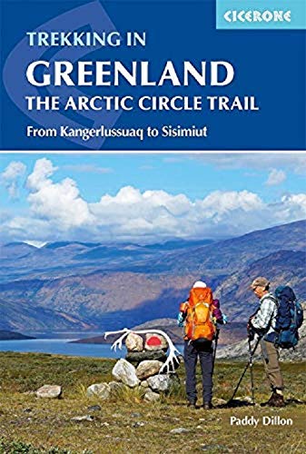 Trekking in Greenland - The Arctic Circle Trail: The Arctic Circle Trail
