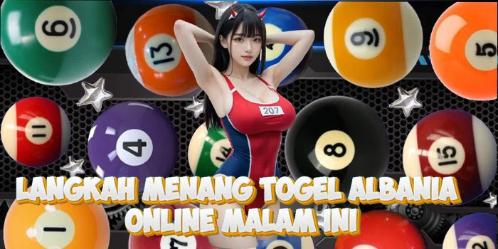 Langkah Menang Togel Albania Online Malam Ini