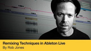 Producertech - Remixing Techniques in Ableton Live Producertech - Remixing Techniques in Ableton Live
