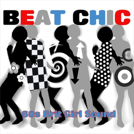 VA - Beat Chic: 60s Brit Girl Sound (2021)