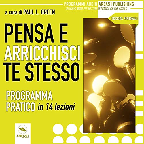Paul L. Green - Pensa e arricchisci te stesso꞉ Programma Pratico in 14 lezioni (2020) (mp3 - 128 kbps)