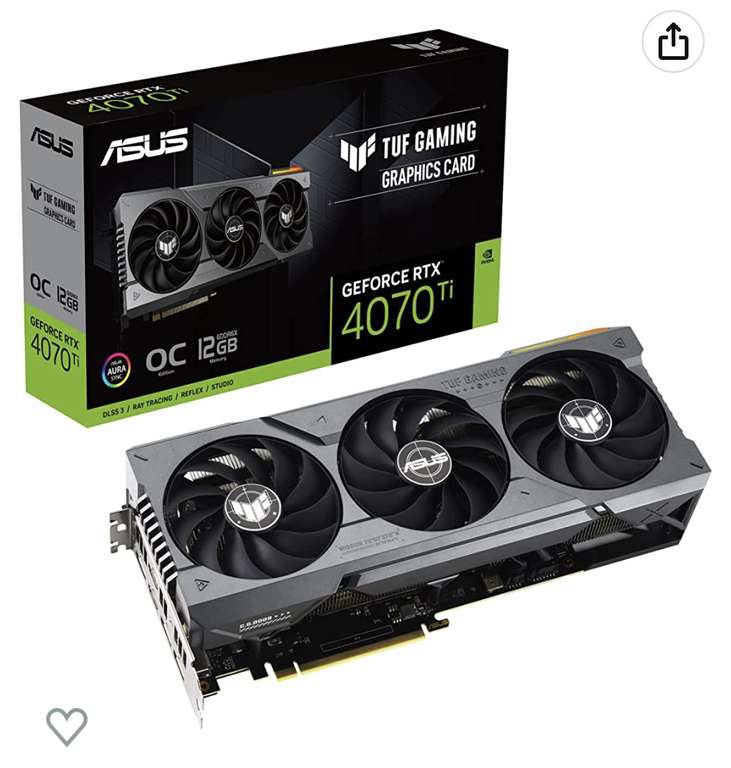 Amazon: Asus TUF RTX 4070 Ti OC 
