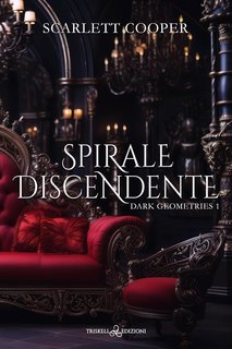 Scarlett Cooper - Dark Geometries Vol. 1. Spirale discendente (2024)