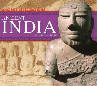 Ancient India (Ancient Civilizations)