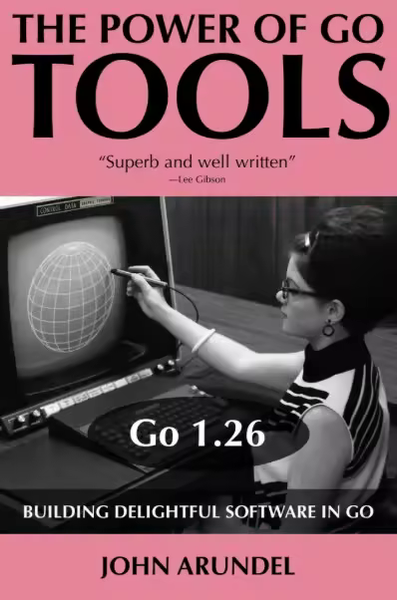 [Kép: The-Power-Of-Go-Tools-Go-1-26-Edition.png]