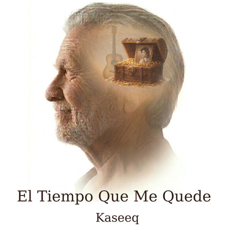 El Tiempo Que Me Quede - Kaseeq