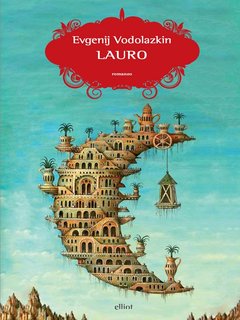 Evgenij Vodolazkin - Lauro (2013)