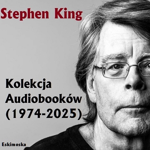 Stephen King - Kolekcja (1974-2025) (93 tomy)