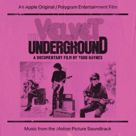 VA - The Velvet Underground: A Documentary Film By Todd Haynes (Music From The Motion Picture Soundtrack) (2021)
