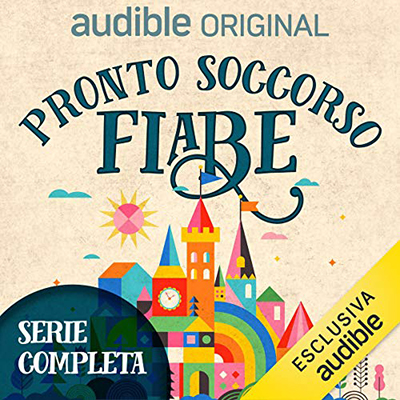 Gianluca Munari - Pronto soccorso fiabe. Serie completa (2020) (mp3 - 128 kbps)