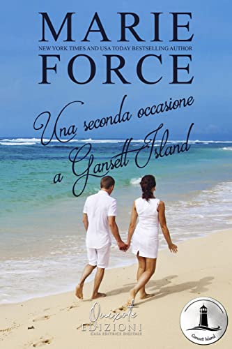Marie Force - Una seconda occasione a Gansett Island. Gansett Island Vol.7 (2022)