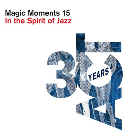 VA - Magic Moments 15 (In the Spirit of Jazz) (2022) FLAC/MP3