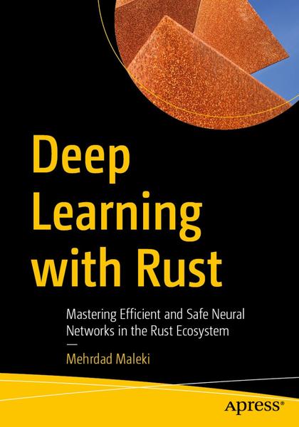 [Kép: Deep-Learning-With-Rust-Mastering-Effici...system.jpg]