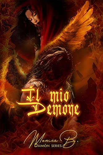 Monica B - Il Mio Demone (Dáimōn Series Vol. 1) (2021)